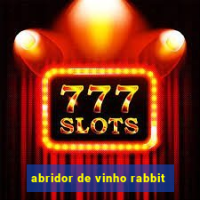 abridor de vinho rabbit